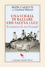 Copertina del libro UNA VOGLIA DI BALLARE CHE FACEVA LUCE. I