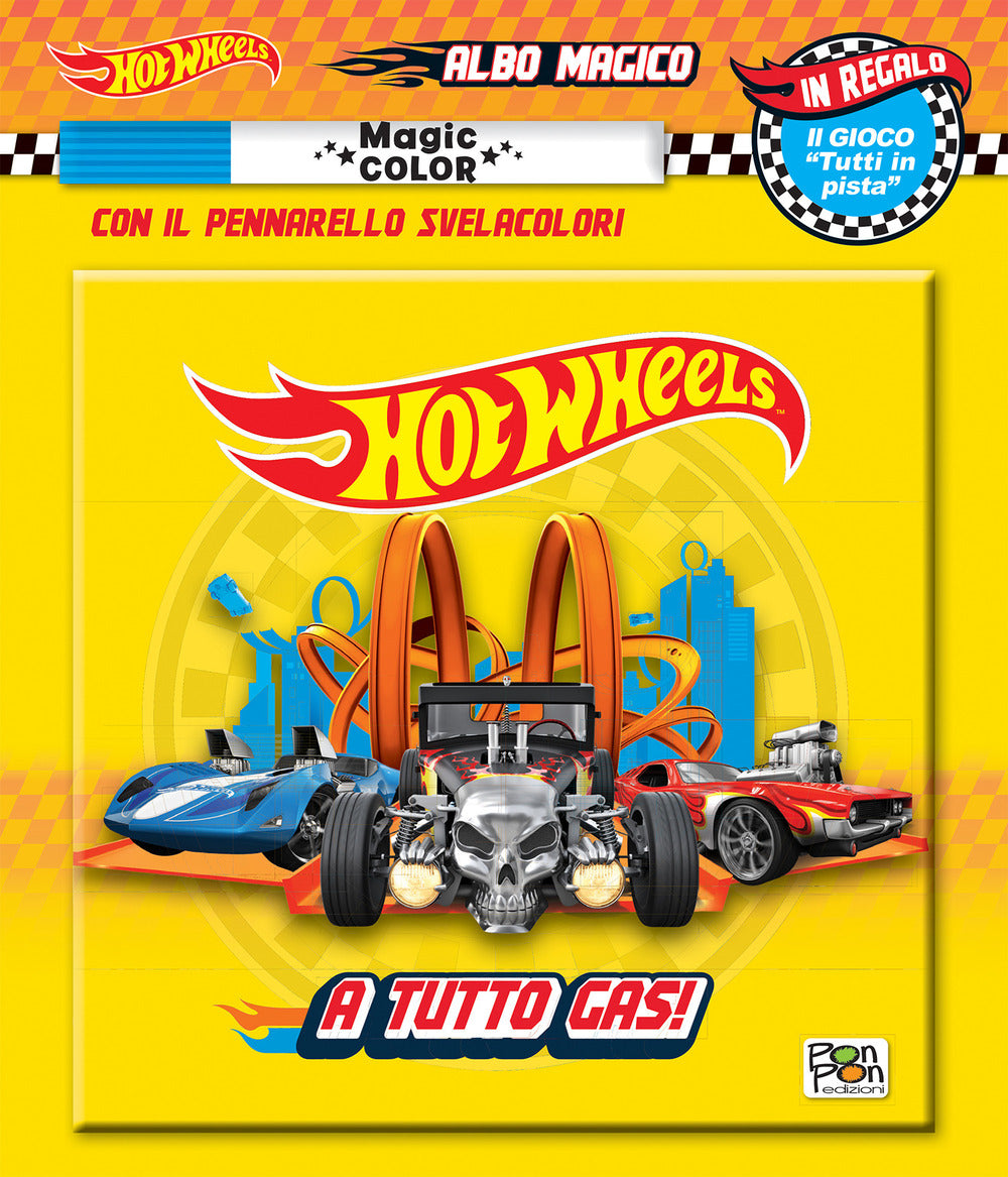 Copertina del libro ALBO MAGICO HOT WHEELS - A TUTTO GAS!