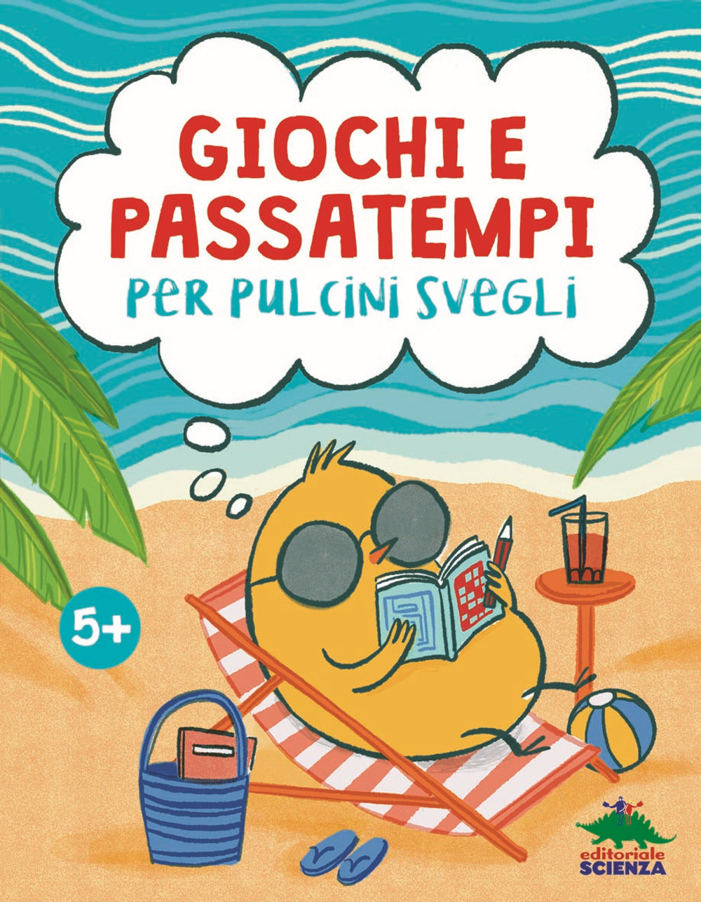 Copertina del libro GIOCHI E PASSATEMPI PER PULCINI SVEGLI