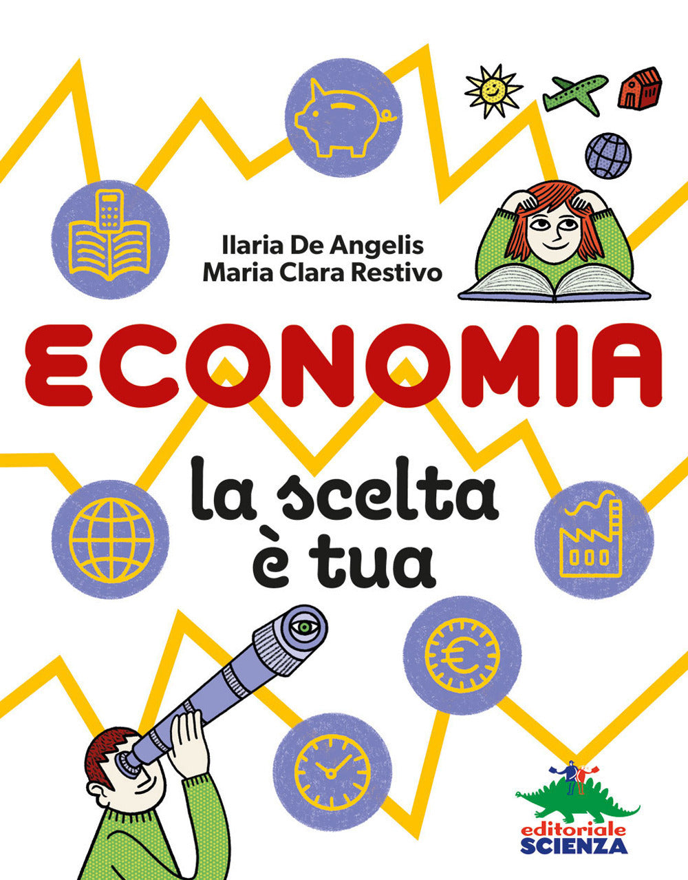 Copertina del libro ECONOMIA, LA SCELTA E' TUA