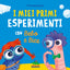 Copertina del libro I MIEI PRIMI ESPERIMENTI CON BEBO E BICE