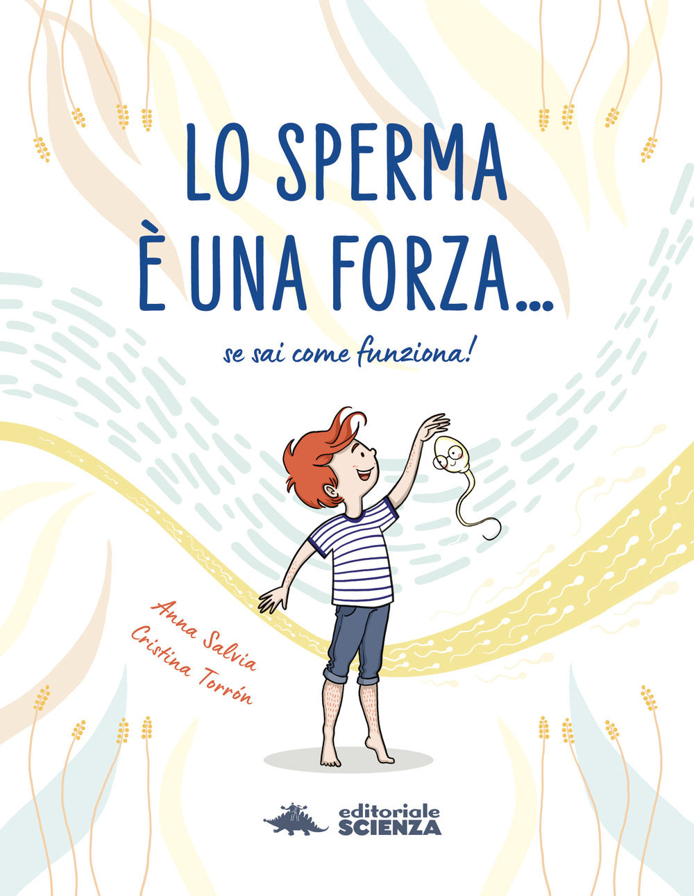 Copertina del libro LO SPERMA È UNA FORZA