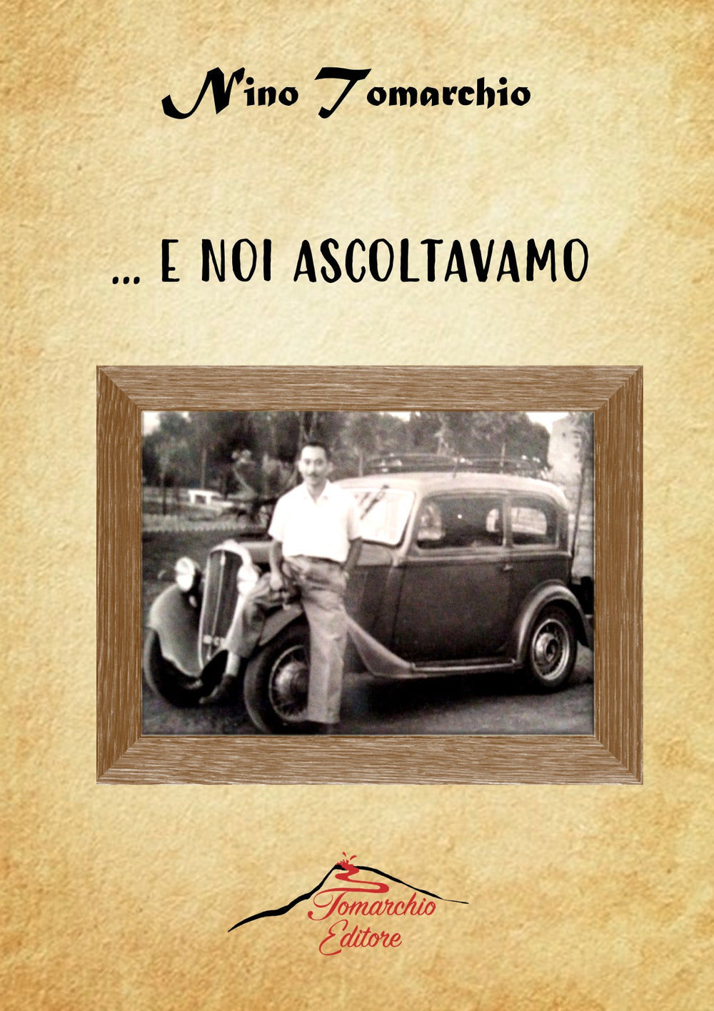 Copertina del libro ... E NOI ASCOLTAVAMO