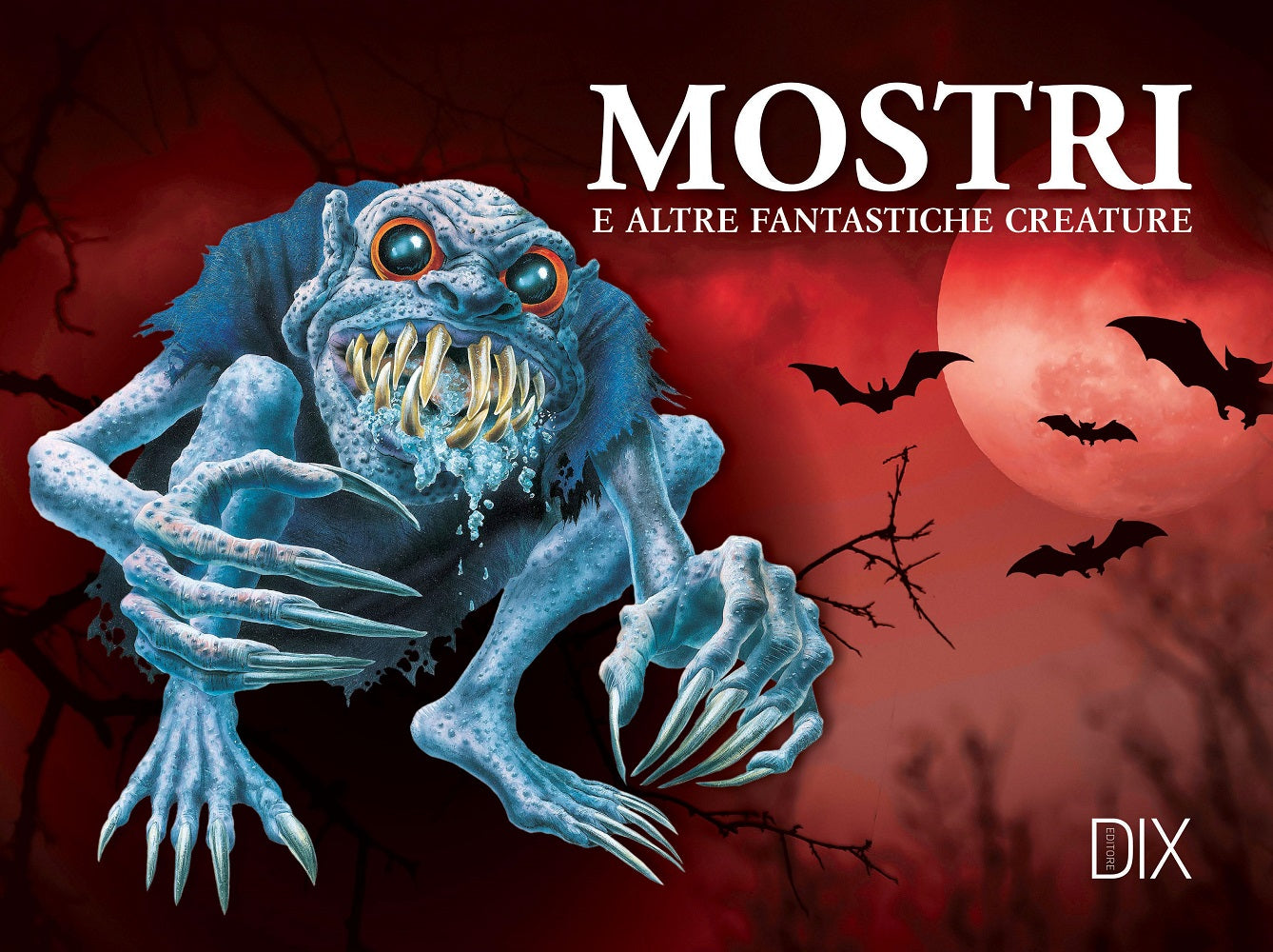 Copertina del libro MOSTRI E ALTRE FANTASTICHE CREATURE