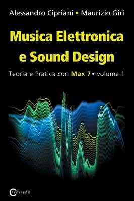Copertina del libro MUSICA ELETTRONICA E SOUND DESIGN 1 ED. Immagine principale del prodotto