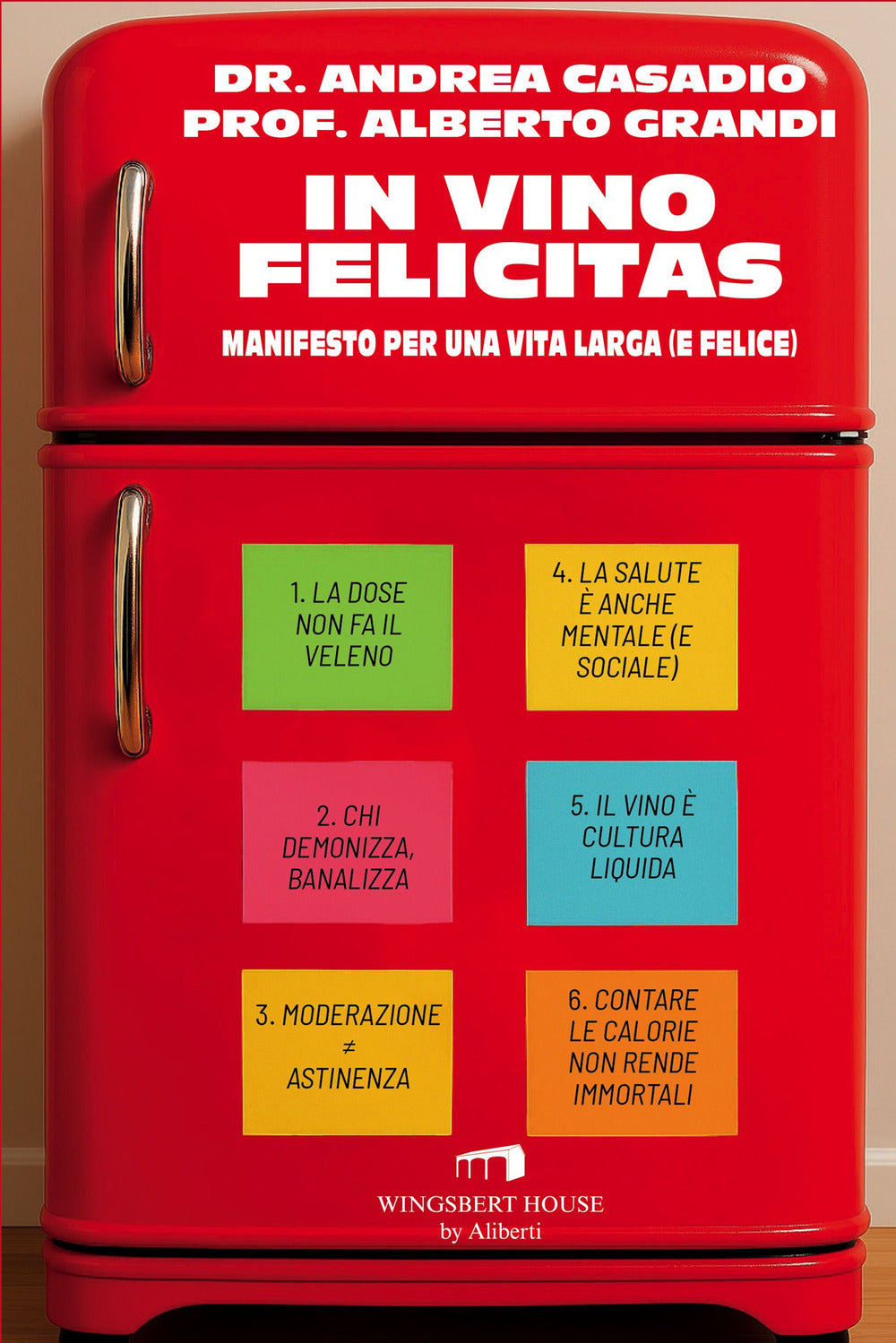 Copertina del libro IN VINO FELICITAS. MANIFESTO PER UNA VIT