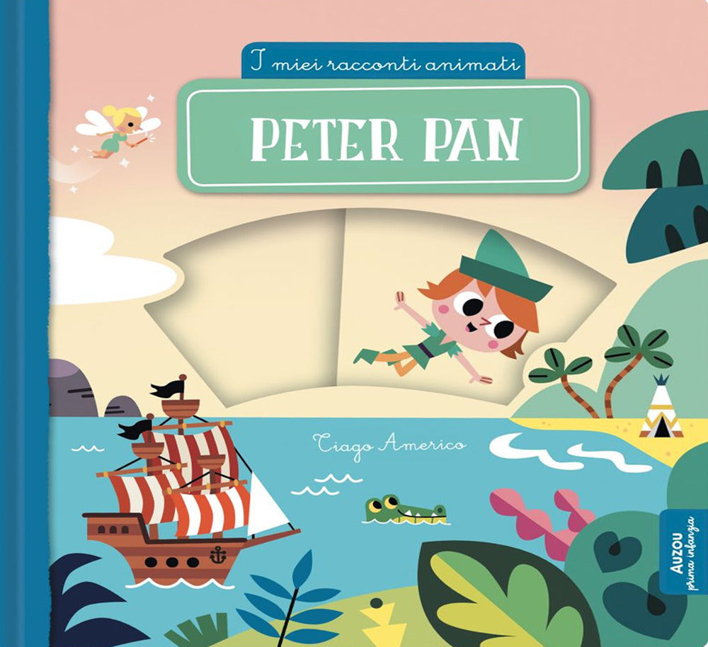 Copertina del libro PETER PAN. I MIEI RACCONTI ANIMATI