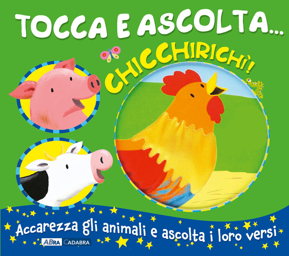 Copertina del libro TOCCA E ASCOLTA'CHICCHIRICHI