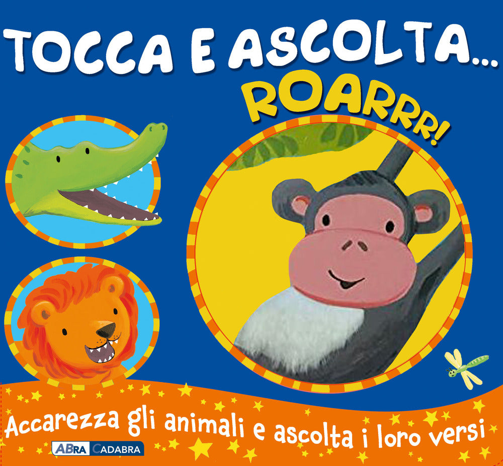 Copertina del libro TOCCA E ASCOLTA - ROAR