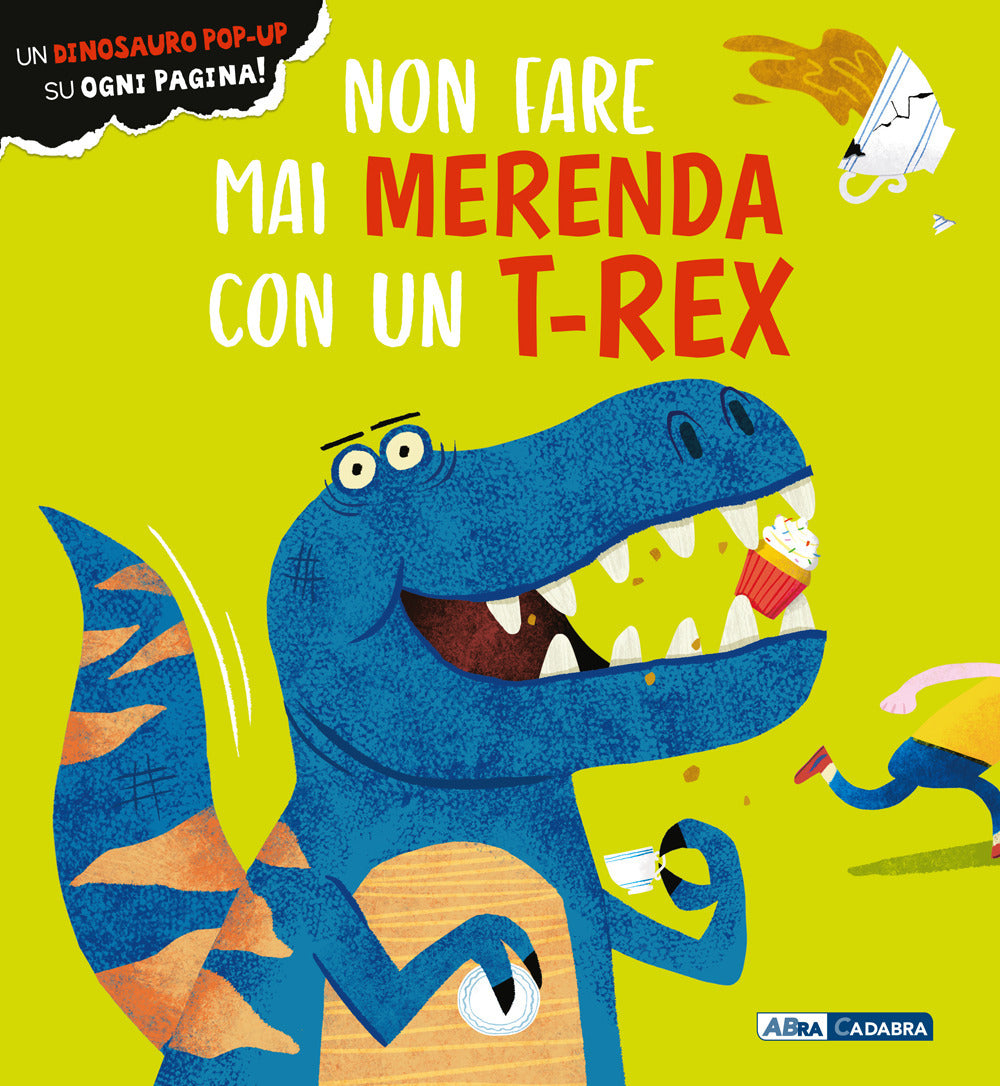 Copertina del libro NON FARE MAI MERENDA CON UN T-REX