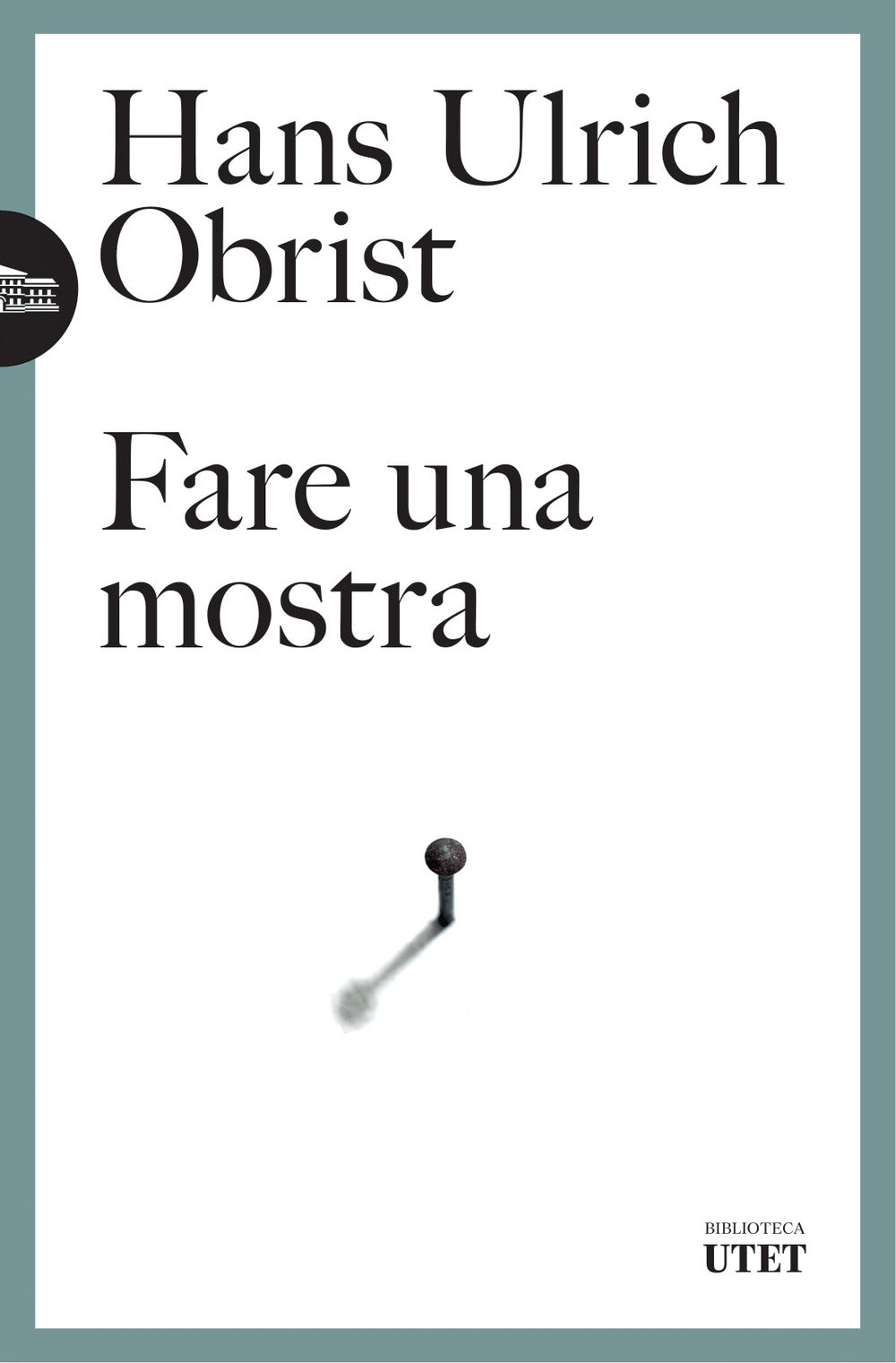 Copertina del libro FARE UNA MOSTRA