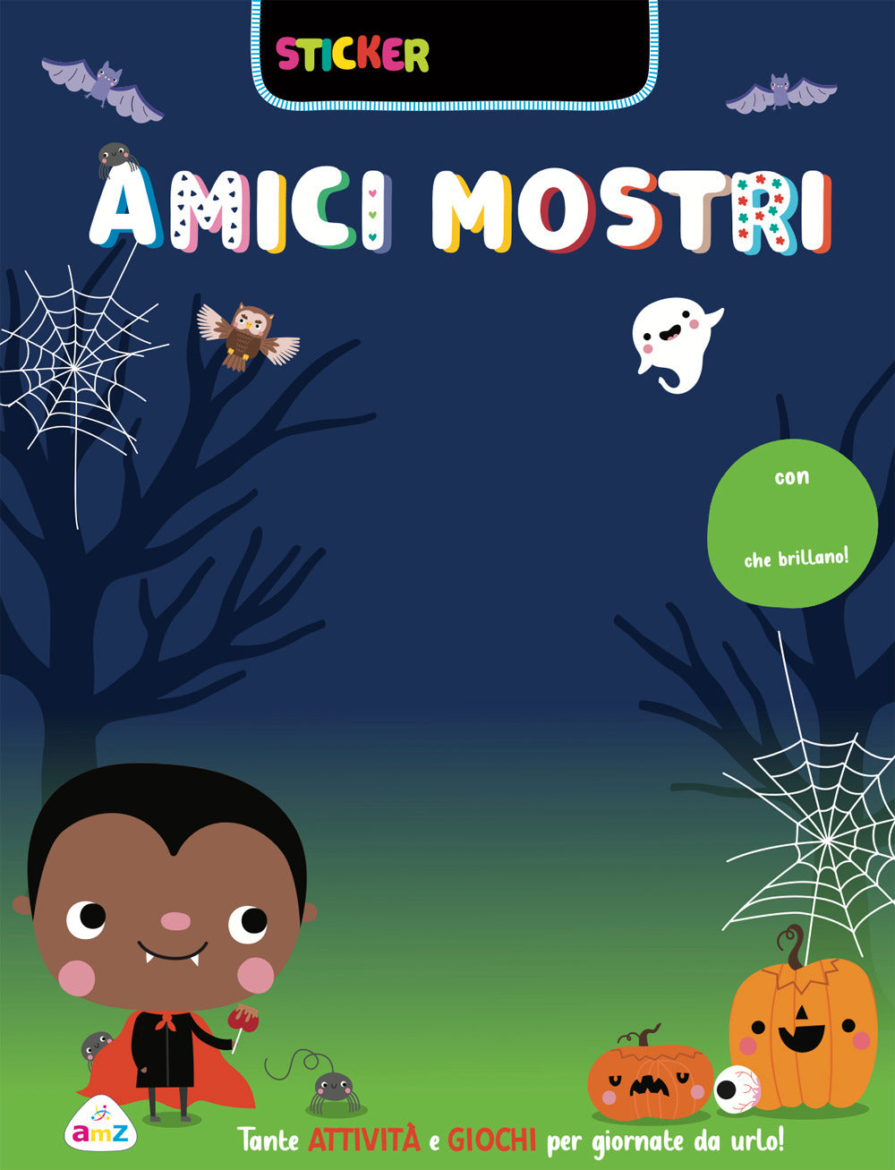 Copertina del libro AMICI MOSTRI! STICKER LUCCICOSI