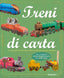Copertina del libro TRENI DI CARTA