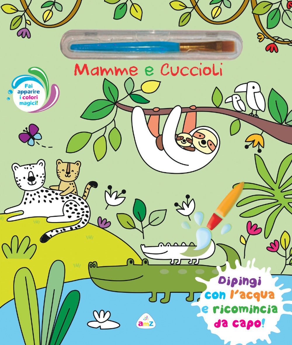 Copertina del libro MAMME E CUCCIOLI (CON PENNELLO MAGICO)