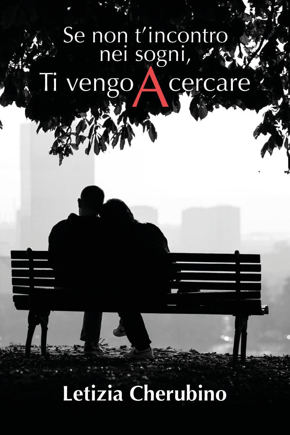 Copertina del libro SE NON T'INCONTRO NEI SOGNI, TI VENGO A Immagine principale del prodotto