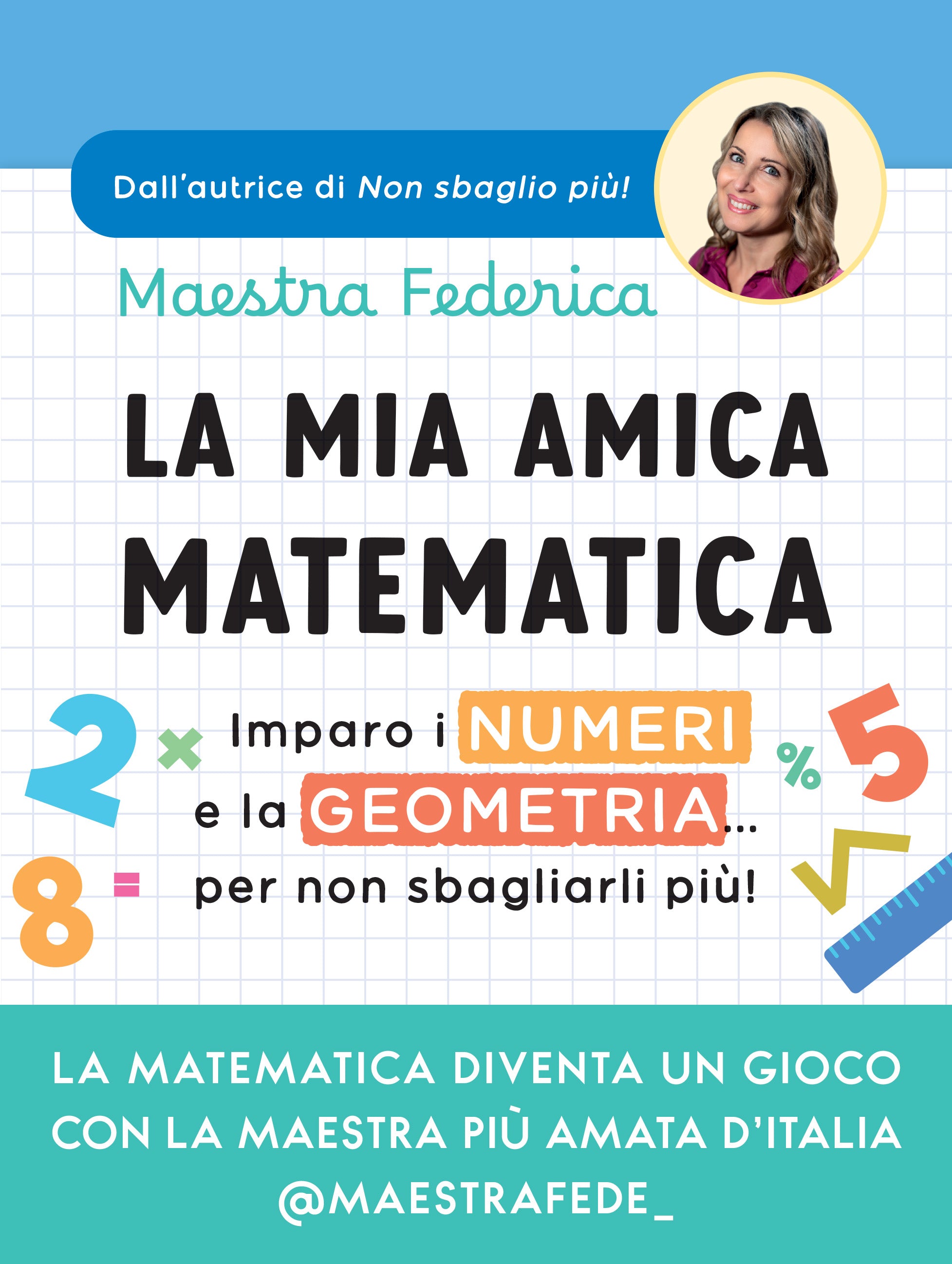 Copertina del libro LA MIA AMICA MATEMATICA Immagine principale del prodotto