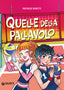 Copertina del libro QUELLE DELLA PALLAVOLO