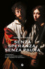 Copertina del libro SENZA SPERANZA, SENZA PAURA