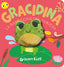 Copertina del libro GRACIDINA. LA RANOCCHIETTA CURIOSA