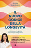 Copertina del libro IL NUOVO CODICE DELLA LONGEVITÀ