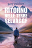 Copertina del libro RITORNO NELLE TERRE SELVAGGE