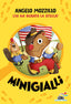 Copertina del libro MINIGIALLI - CHI HA RUBATO LA STELLA?