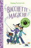 Copertina del libro BACCHETTE MAGICHE. A SCUOLA DI INCANTESI