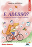 Copertina del libro E ADESSO?  - UN LIBRO CHE INSEGNA A