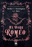 Copertina del libro MY DARK ROMEO