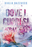 Copertina del libro DOVE I CUORI SI INFRANGONO