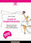 Copertina del libro GUIDA AL MATRIMONIO II ED