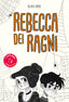 Copertina del libro REBECCA DEI RAGNI
