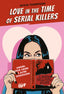 Copertina del libro LOVE IN TIME OF SERIAL KILLERS