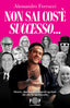 Copertina del libro NON SAI COSA È SUCCESSO...