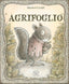 Copertina del libro AGRIFOGLIO. EDIZ. A COLORI