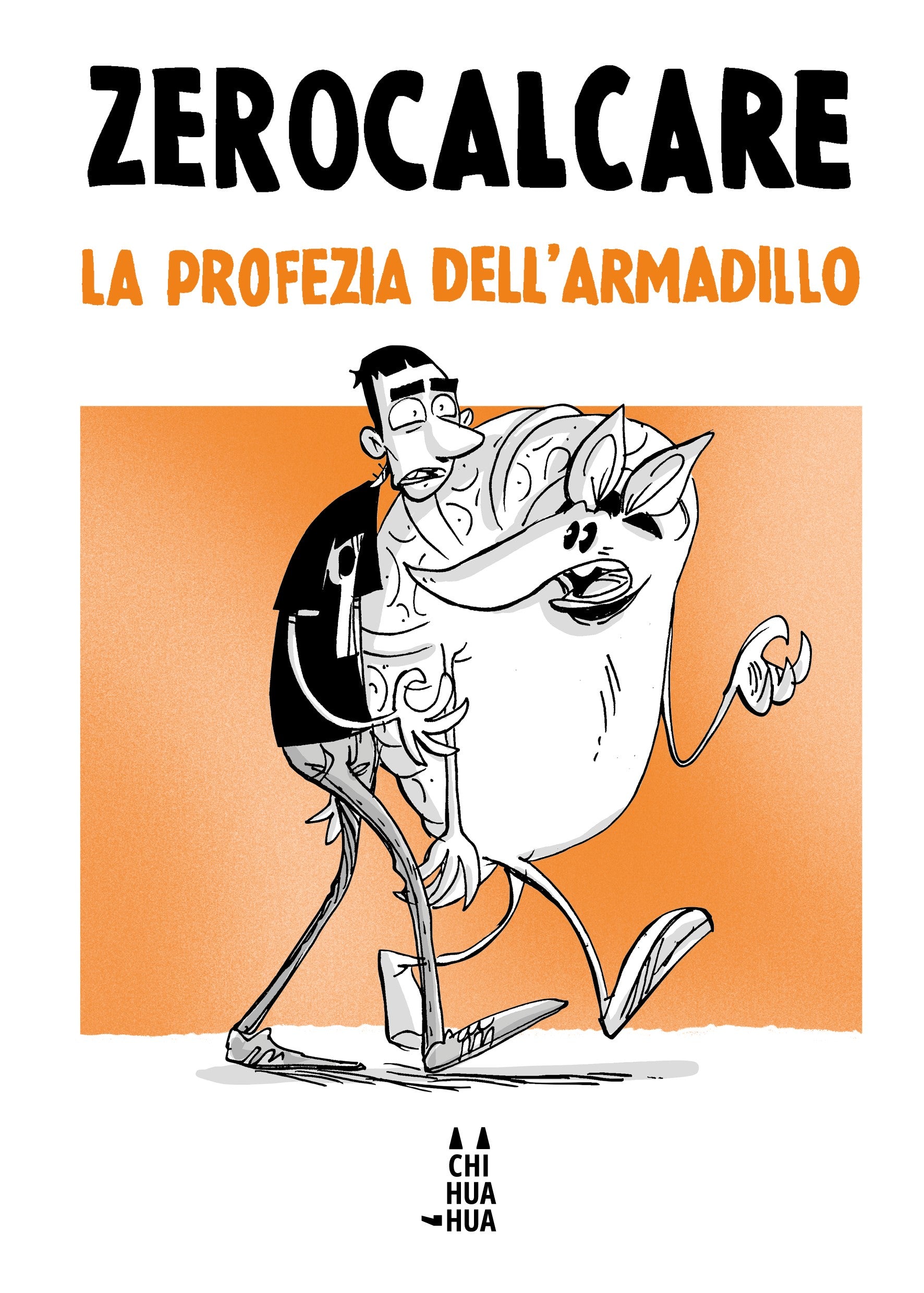 Copertina del libro LA PROFEZIA DELL'ARMADILLO (TASCABILE)