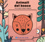 Copertina del libro ANIMALI DEL BOSCO