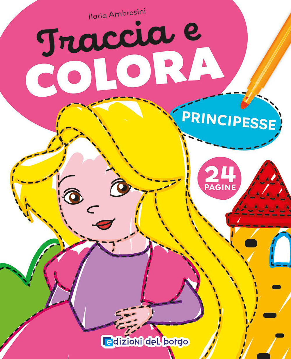Copertina del libro PRINCIPESSE - TRACCIA E COLORA