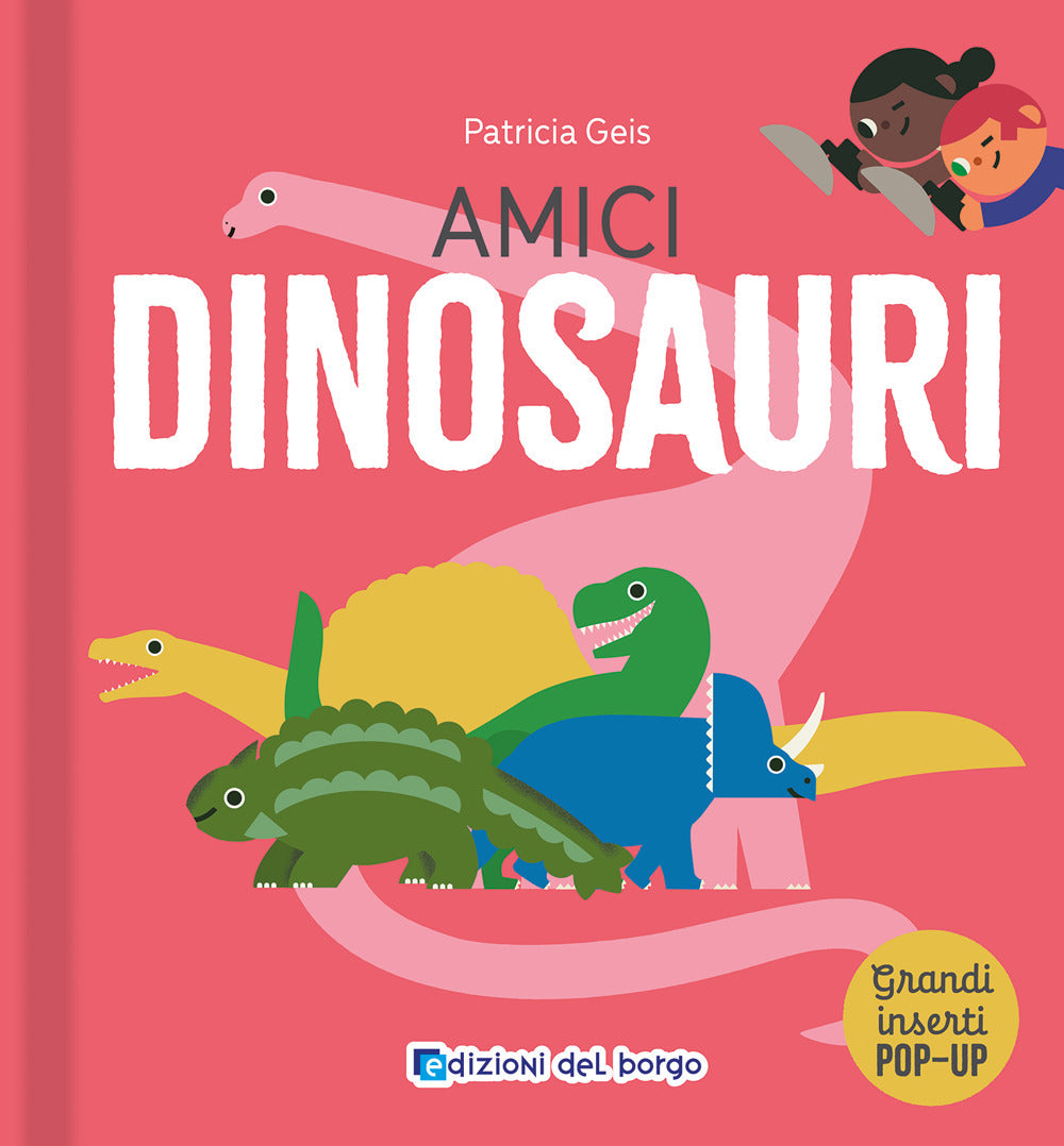 Copertina del libro AMICI DINOSAURI - GRANDI ANIMALI POP-UP