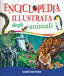 Copertina del libro ENCICLOPEDIA ILLUSTRATA DEGLI ANIMALI