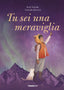 Copertina del libro TU SEI UNA MERAVIGLIA