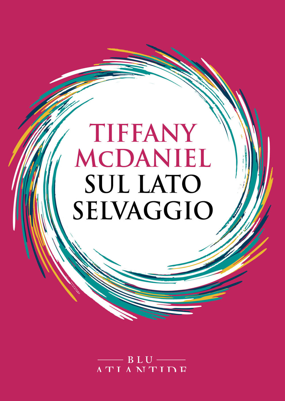Copertina del libro SUL LATO SELVAGGIO