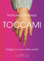 Copertina del libro TOCCAMI. VIAGGIO IN CERCA DELLA REALTÀ