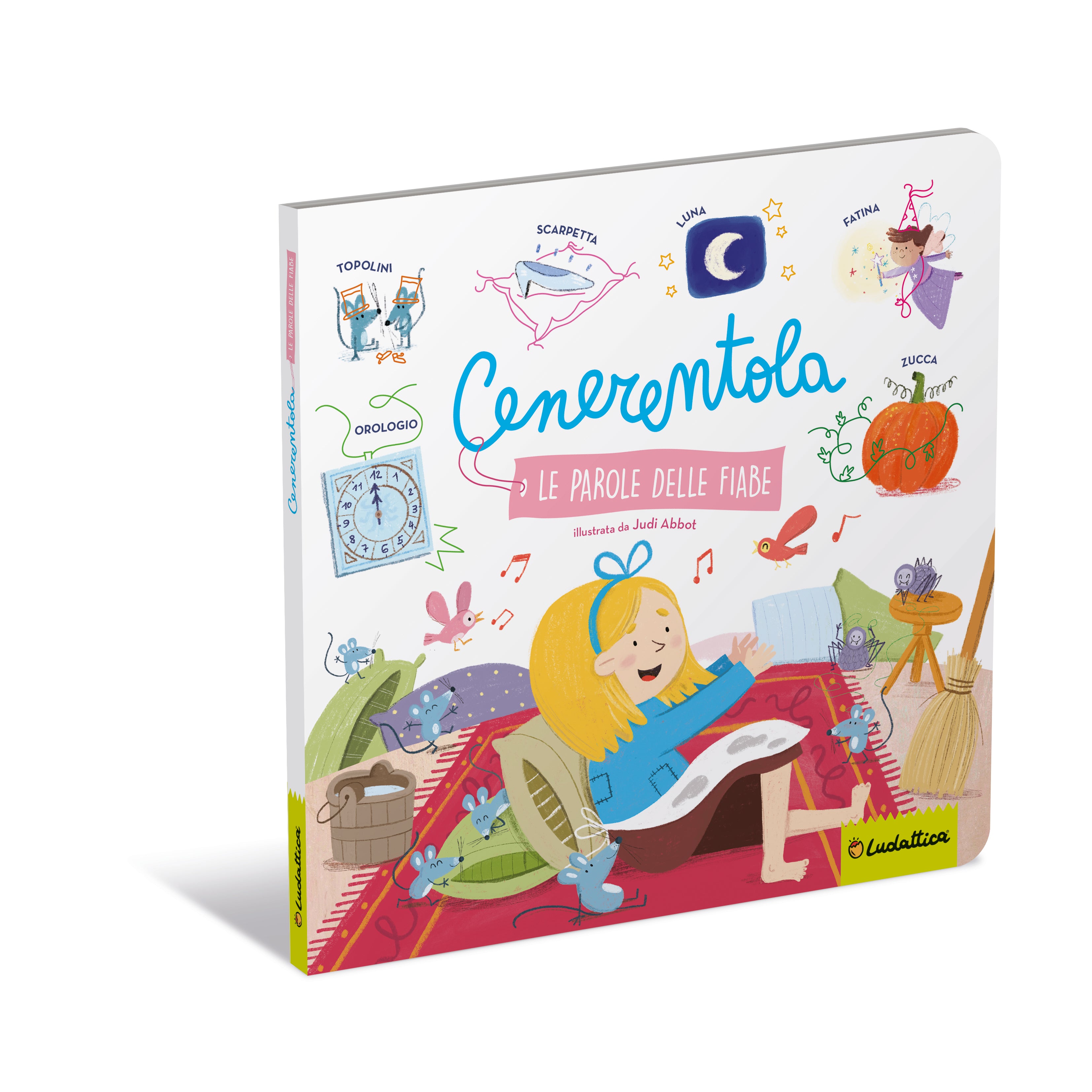 Copertina del libro CENERENTOLA. LE PAROLE DELLE FIABE. EDIZ Immagine principale del prodotto
