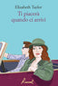 Copertina del libro TI PIACERA' QUANDO CI ARRIVI