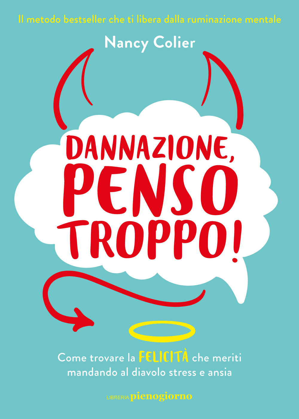 Copertina del libro DANNAZIONE, PENSO TROPPO!