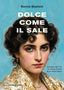 Copertina del libro DOLCE COME IL SALE